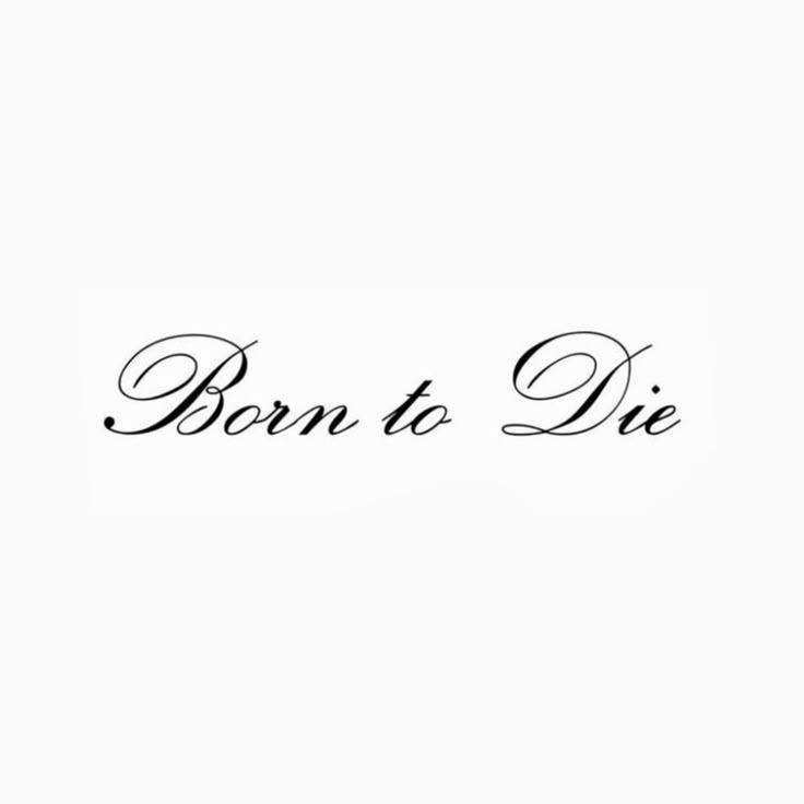 Born To Die Collection