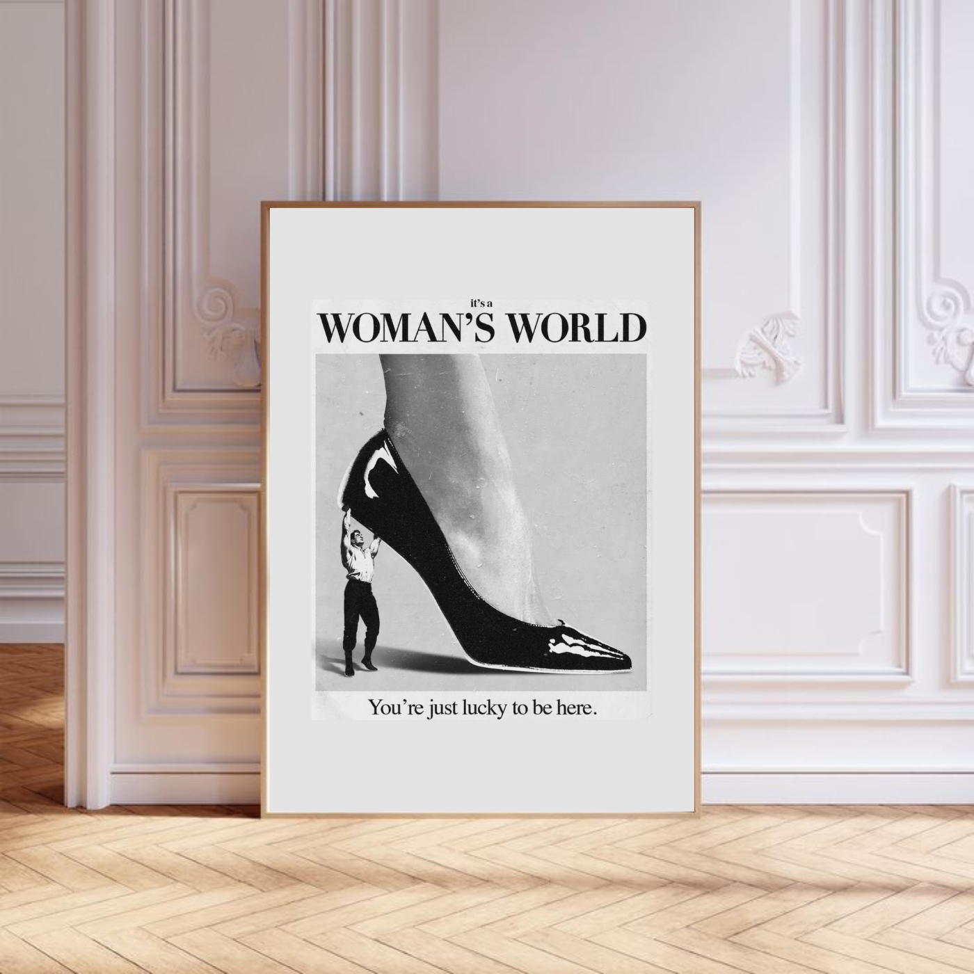 It's a woman's world wall art